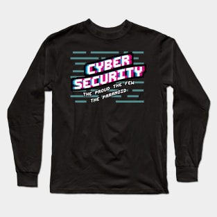 Gift for Computer Geeks and Hackers Funny Hacker Quote Long Sleeve T-Shirt